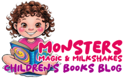 Monsters Magic & Milkshakes Children's Books Blog